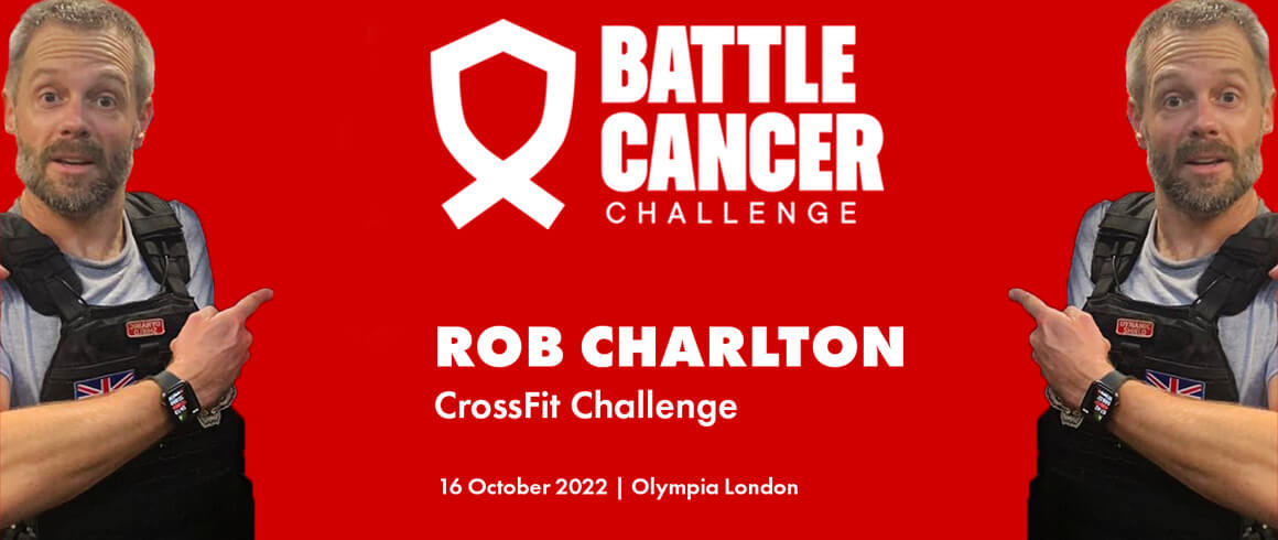 Battle Cancer - CrossFit Challenge - Rob Charlton